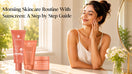 Morning Skincare Routine With Sunscreen