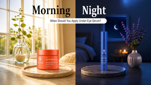 When Should You Apply Under Eye Serum? Morning or Night?