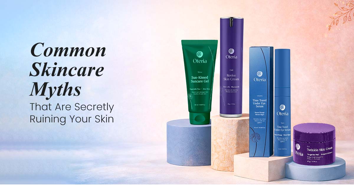 Common Skincare Myths