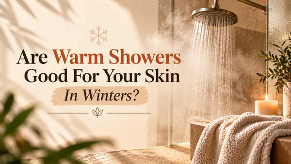Are Warm Showers Good For Your Skin In Winters?