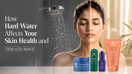 Hard Water Affects Your Skin 