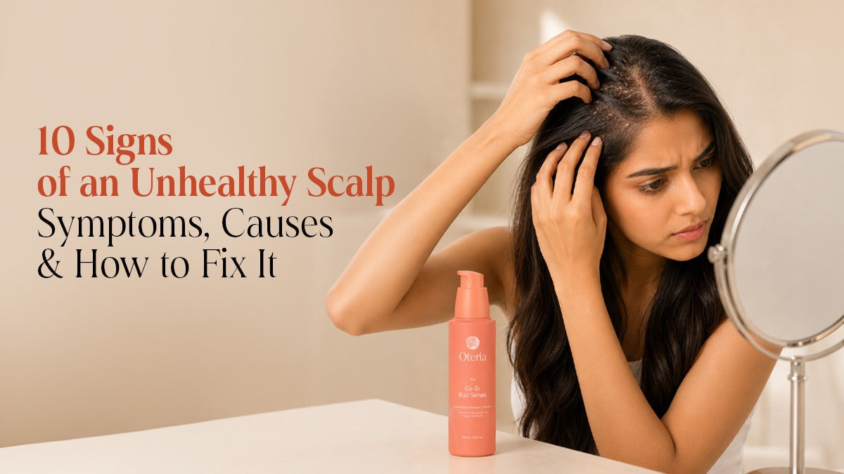 10 Signs of an Unhealthy Scalp