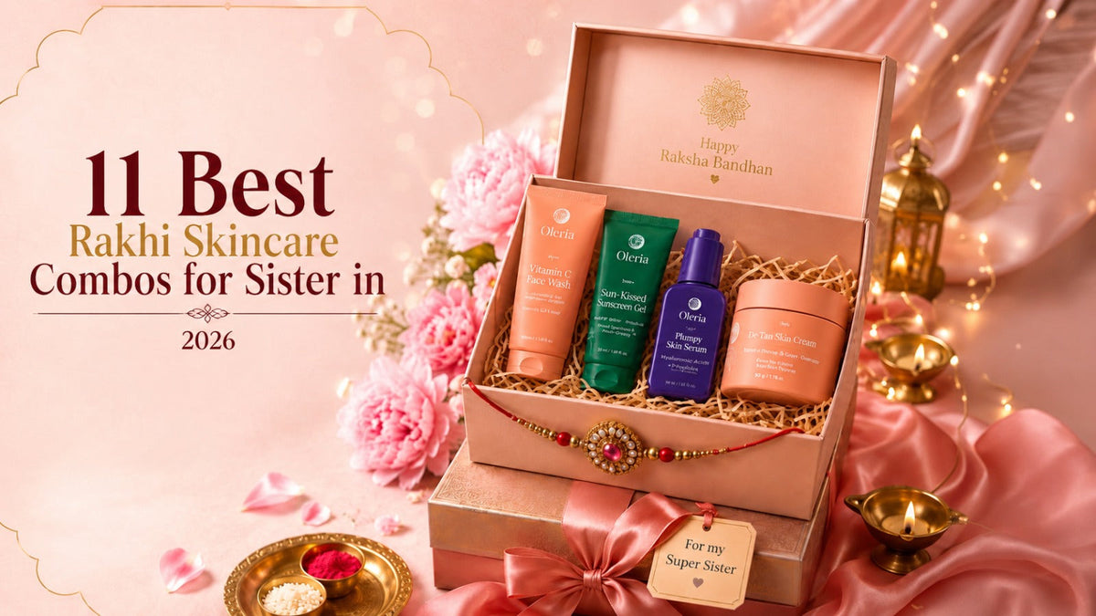 11 best Rakhi skincare combos for sister in 2026