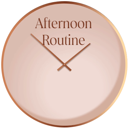 Afternoon routine